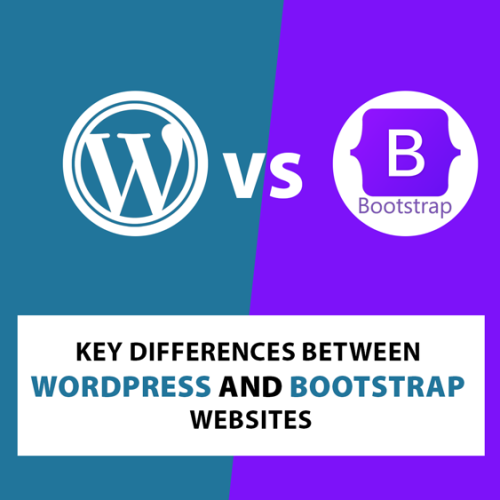 Key Differences Between WordPress and Bootstrap Websites