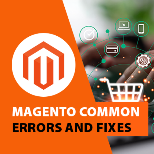 Magento Common Errors and Fixes